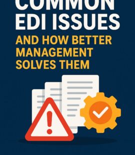 10 Common EDI Problems You Can Fix with Better Internal Management