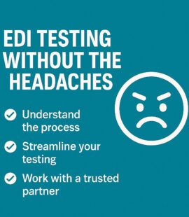 EDI testing without the headaches