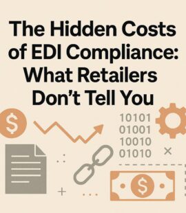 Hidden costs of EDI compliance